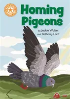 Champion de la lecture : Les pigeons voyageurs - Lecture indépendante Orange 6 Non-fiction - Reading Champion: Homing Pigeons - Independent Reading Orange 6 Non-fiction