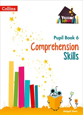 La Maison au trésor - Livre de l'élève pour la compréhension 6 - Treasure House - Comprehension Pupil Book 6