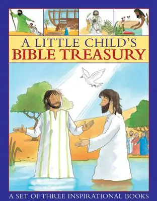 Le trésor biblique d'un petit enfant : Un ensemble de trois livres inspirants - A Little Child's Bible Treasury: A Set of Three Inspirational Books