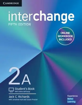 Interchange Niveau 2a Livre de l'élève avec auto-apprentissage en ligne et cahier d'exercices en ligne - Interchange Level 2a Student's Book with Online Self-Study and Online Workbook