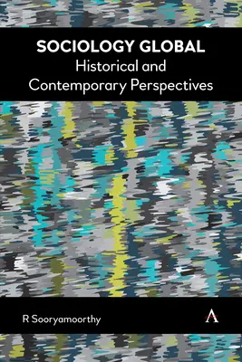 Sociologie globale : perspectives historiques et contemporaines - Sociology Global: Historical and Contemporary Perspectives