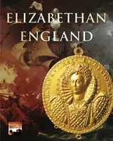 L'Angleterre élisabéthaine - Elizabethan England