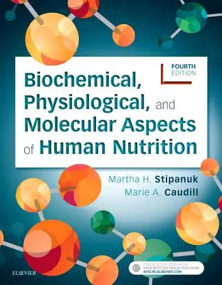 Aspects biochimiques, physiologiques et moléculaires de la nutrition humaine - Biochemical, Physiological, and Molecular Aspects of Human Nutrition