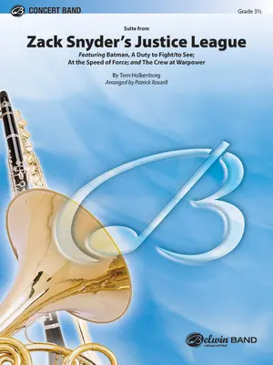 La Ligue des Justiciers de Zack Snyder : La Ligue des Justiciers de Zack Snyder : Batman, un devoir de combattre / de voir ; À la vitesse de la force ; Et l'équipage à la puissance de guerre, partition du chef d'orchestre et parties - Zack Snyder's Justice League: Featuring: Batman, a Duty to Fight / To See; At the Speed of Force; And the Crew at Warpower, Conductor Score & Parts