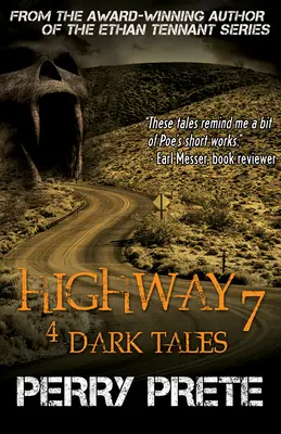Highway 7 : 4 Dark Tales : 4 Dark Tales - Highway 7: 4 Dark Tales: 4 Dark Tales