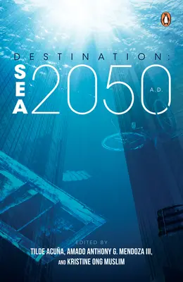 Destination : Mer 2050 A.D. - Destination: Sea 2050 A.D.