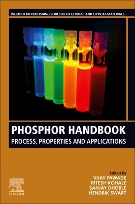 Manuel du phosphore : Processus, propriétés et applications - Phosphor Handbook: Process, Properties and Applications