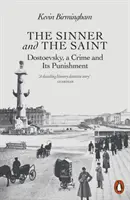 Le pécheur et le saint - Dostoïevski, un crime et son châtiment - Sinner and the Saint - Dostoevsky, a Crime and Its Punishment