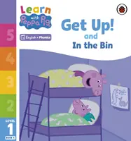 Apprendre avec Peppa Niveau 1 Livre 4 - Debout ! et dans la corbeille (Lecteur de Phonologie) - Learn with Peppa Phonics Level 1 Book 4 - Get Up! and In the Bin (Phonics Reader)