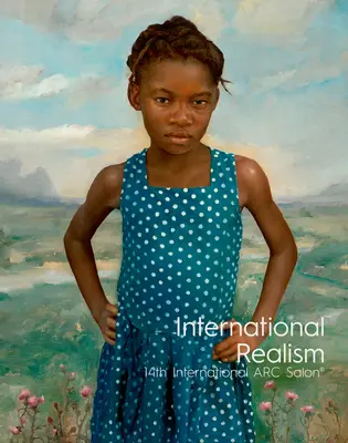 Réalisme international (2019) : 14e Salon international de l'ARC - International Realism (2019): 14th International ARC Salon