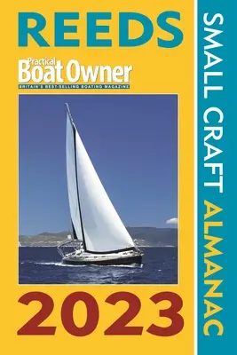 Reeds Pbo Small Craft Almanac 2023 (en anglais) - Reeds Pbo Small Craft Almanac 2023