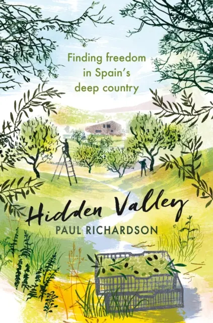 Hidden Valley - La liberté dans l'Espagne profonde - Hidden Valley - Finding freedom in Spain's deep country
