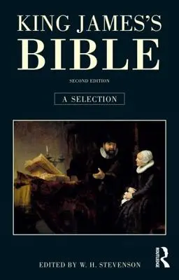 La Bible du roi Jacques : Une sélection - King James's Bible: A Selection