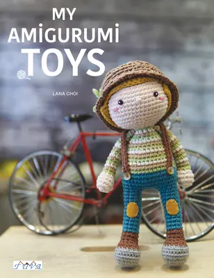 Mes jouets Amigurumi - My Amigurumi Toys