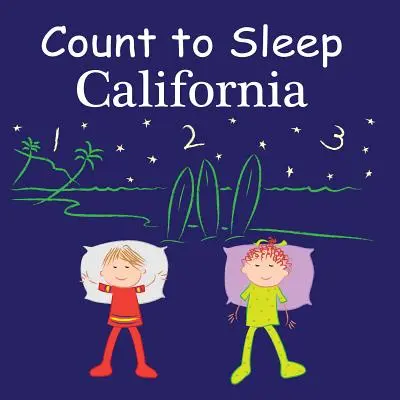 Compter pour dormir : Californie - Count to Sleep: California