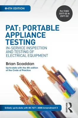 Pat : Portable Appliance Testing : Inspection et test en service de l'équipement électrique - Pat: Portable Appliance Testing: In-Service Inspection and Testing of Electrical Equipment