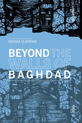 Au-delà des murs de Bagdad - Beyond the Walls of Baghdad
