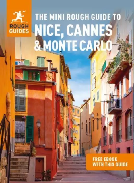Le Mini Rough Guide de Nice, Cannes et Monte Carlo (Guide de voyage avec Free Ebook) - The Mini Rough Guide to Nice, Cannes & Monte Carlo (Travel Guide with Free Ebook)