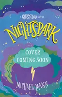 Nightspark - Un roman de Ghostcloud - Nightspark - A Ghostcloud Novel