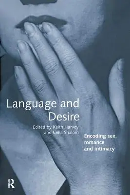 Langage et désir : encodage du sexe, de la romance et de l'intimité - Language and Desire: Encoding Sex, Romance and Intimacy