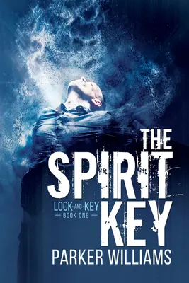 La clé de l'esprit : Volume 1 - The Spirit Key: Volume 1