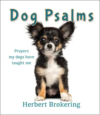 Psaumes de chiens : Prières que mes chiens m'ont apprises - Dog Psalms: Prayers My Dogs Have Taught Me