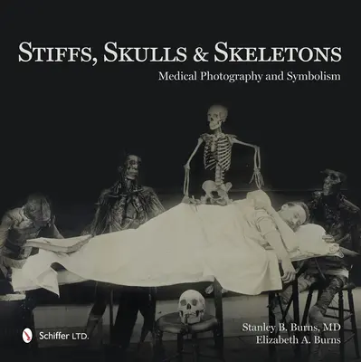 Stiffs, Skulls and Skeletons (en anglais) - Stiffs, Skulls and Skeletons