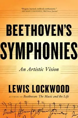 Les symphonies de Beethoven : Une vision artistique - Beethoven's Symphonies: An Artistic Vision