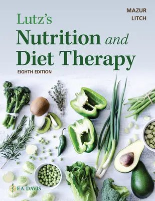 Lutz's Nutrition and Diet Therapy (en anglais) - Lutz's Nutrition and Diet Therapy