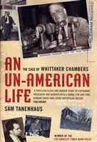 Un-american Life, An : the Case of Whittaker Chambers (Une vie non américaine : le cas de Whittaker Chambers) - Un-american Life, An: the Case of Whittaker Chambers