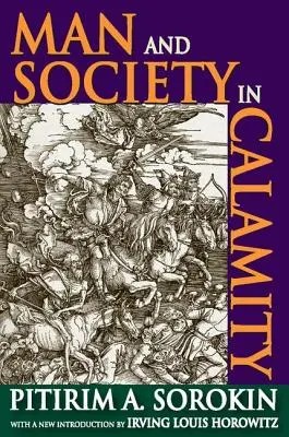 L'homme et la société dans la calamité - Man and Society in Calamity