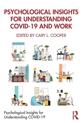 Perspectives psychologiques pour comprendre le COVID-19 et le travail - Psychological Insights for Understanding COVID-19 and Work