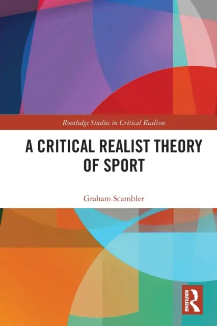 Une théorie réaliste et critique du sport - A Critical Realist Theory of Sport
