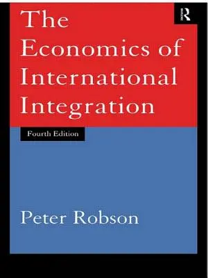 L'économie de l'intégration internationale - The Economics of International Integration