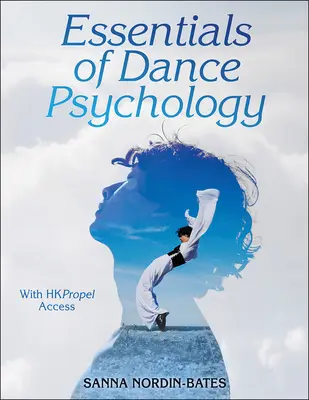 L'essentiel de la psychologie de la danse - Essentials of Dance Psychology