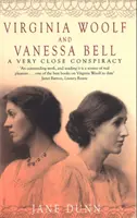 Virginia Woolf et Vanessa Bell - Une conspiration très étroite - Virginia Woolf And Vanessa Bell - A Very Close Conspiracy