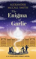 L'énigme de l'ail - Un roman de 44 Scotland Street - Enigma of Garlic - A 44 Scotland Street Novel