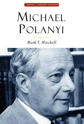 Michael Polanyi - L'art de connaître - Michael Polanyi - The Art of Knowing