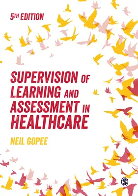 Supervision de l'apprentissage et de l'évaluation dans les soins de santé - Supervision of Learning and Assessment in Healthcare