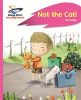 Planète lecture - Pas le chat ! - Rose a : Rocket Phonics - Reading Planet - Not the Cat! - Pink a: Rocket Phonics