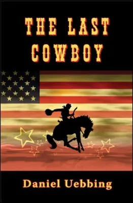 Le dernier cow-boy - The Last Cowboy