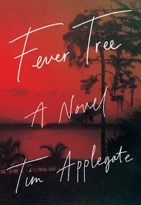 Fever Tree : Un roman noir du Sud - Fever Tree: A Novel of Southern Noir
