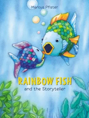 Le poisson arc-en-ciel et le conteur - Rainbow Fish and the Storyteller