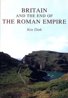 La Grande-Bretagne et la fin de l'Empire romain - Britain and the End of the Roman Empire