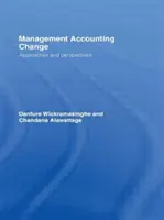 Changements dans la comptabilité de gestion : Approches et perspectives - Management Accounting Change: Approaches and Perspectives