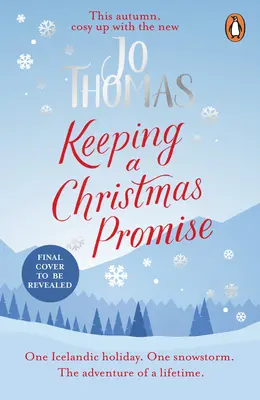 Tenir une promesse de Noël - Évadez-vous en Islande avec la romance de Noël la plus réjouissante de 2022. - Keeping a Christmas Promise - Escape to Iceland with the most feel-good and uplifting Christmas romance of 2022