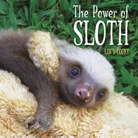 Le pouvoir du paresseux - Power of Sloth