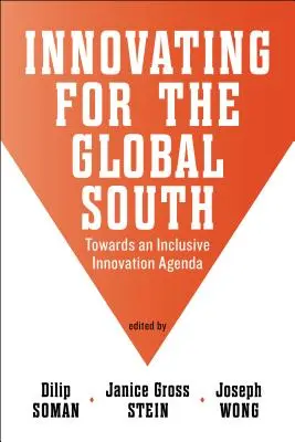 Innover pour le Sud global : Vers un programme d'innovation inclusif - Innovating for the Global South: Towards an Inclusive Innovation Agenda