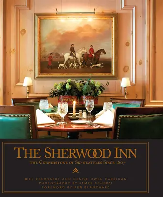 L'auberge Sherwood : La pierre angulaire de Skaneateles depuis 1807 - The Sherwood Inn: The Cornerstone of Skaneateles Since 1807