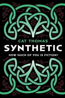 Synthétique : Un roman dystopique de science-fiction - Synthetic: A dystopian sci-fi novel